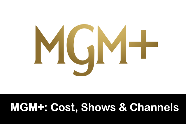 What is MGM+? | MGM Plus Review 2023